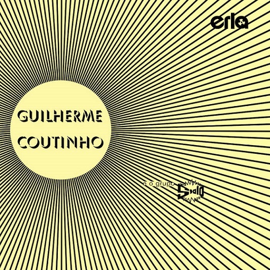 Guilherme Coutinho e o Grupo Stalo (1978) 長梅雨に小粋な伯剌西爾産Psychefunk　音楽歳時記_c0002171_00371322.jpg