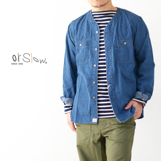 orslow [オアスロウ] M NO COLLAR SHIRTE [01-8073-95] ノーカラー