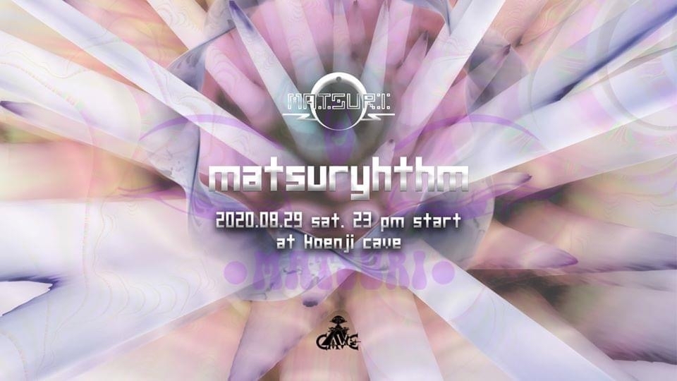 8/29 Koenji Cave & Matsuri Digital presents Matsuryhthm Vol.1_c0311698_08030943.jpg