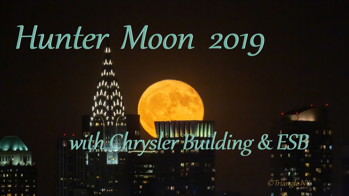 \"Hunter Moon with Chrysler Building 2019\" Short Film_a0274805_05230550.jpg