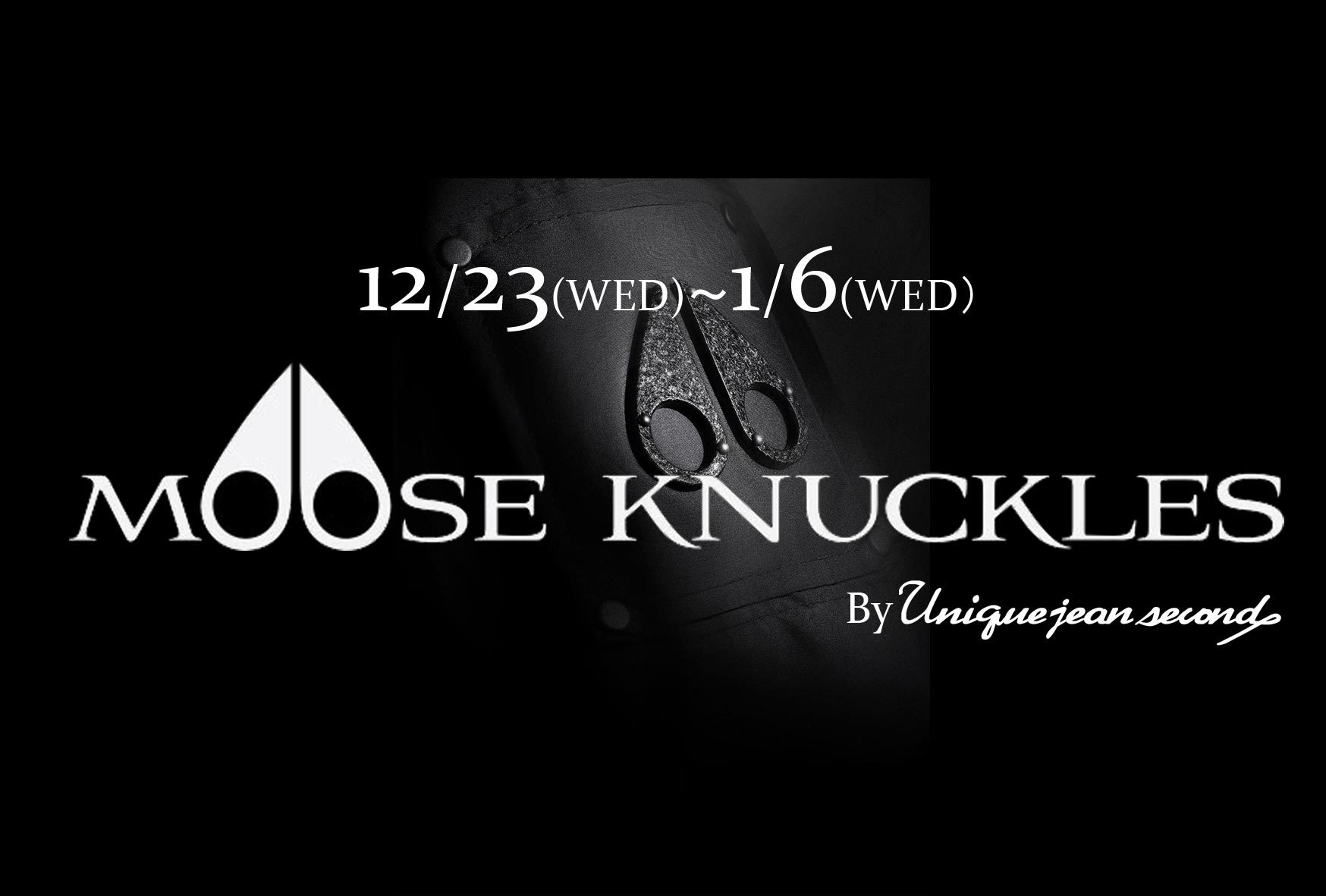 明日12/23～1/6まで「MOOSE KNUCKLES（ムースナックルズ）」ダウンジャケットPOP UPを開催いたします。_c0204280_16524259.jpg