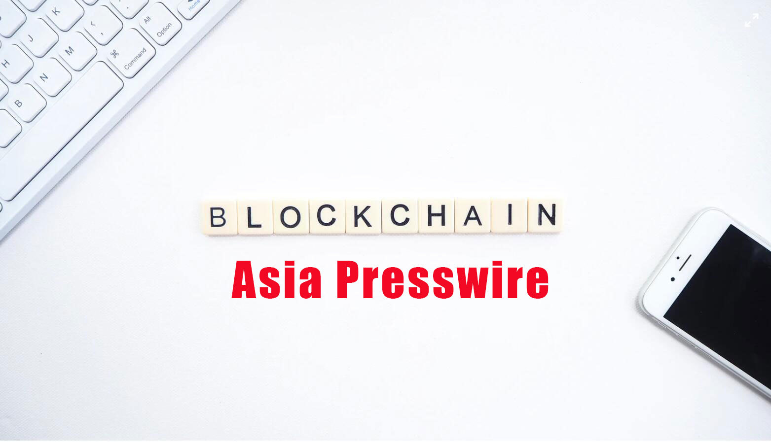 Blockchain Companies Leverage AsiaPresswire\'s Press Release Distribution in Thailand_a0381117_13465790.jpg