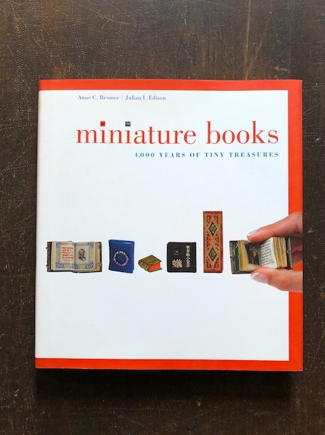 miniature books: 4,000 Years of Tiny… miniature books：4000年の歴史のある豆本の世界 : 春巻雑記帳