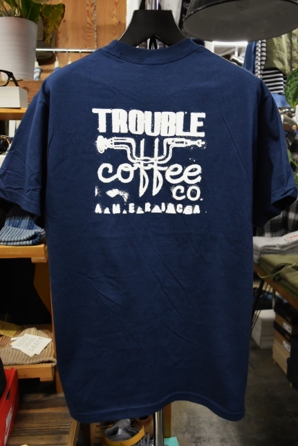 Trouble Coffee TEE　　(MADE IN USA)_d0152280_09065698.jpg