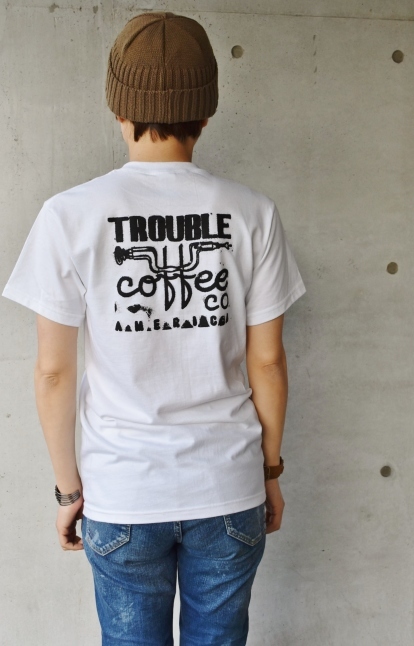 Trouble Coffee TEE STYLE 「WHITE」_d0152280_07315552.jpg