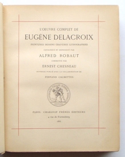 ウジェーヌ・ドラクロワの総目録「L'Œuvre Complet de Eugène Delacroix」 : ガレリア・イスカ通信