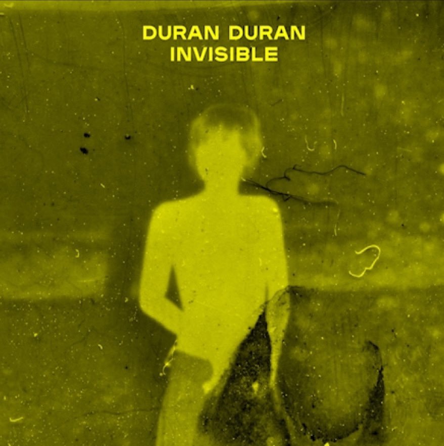 DURAN DURAN\'S NEW SINGLE [INVISIBLE] 　2021/5/19　OUT NOW！_d0282392_10391490.jpg