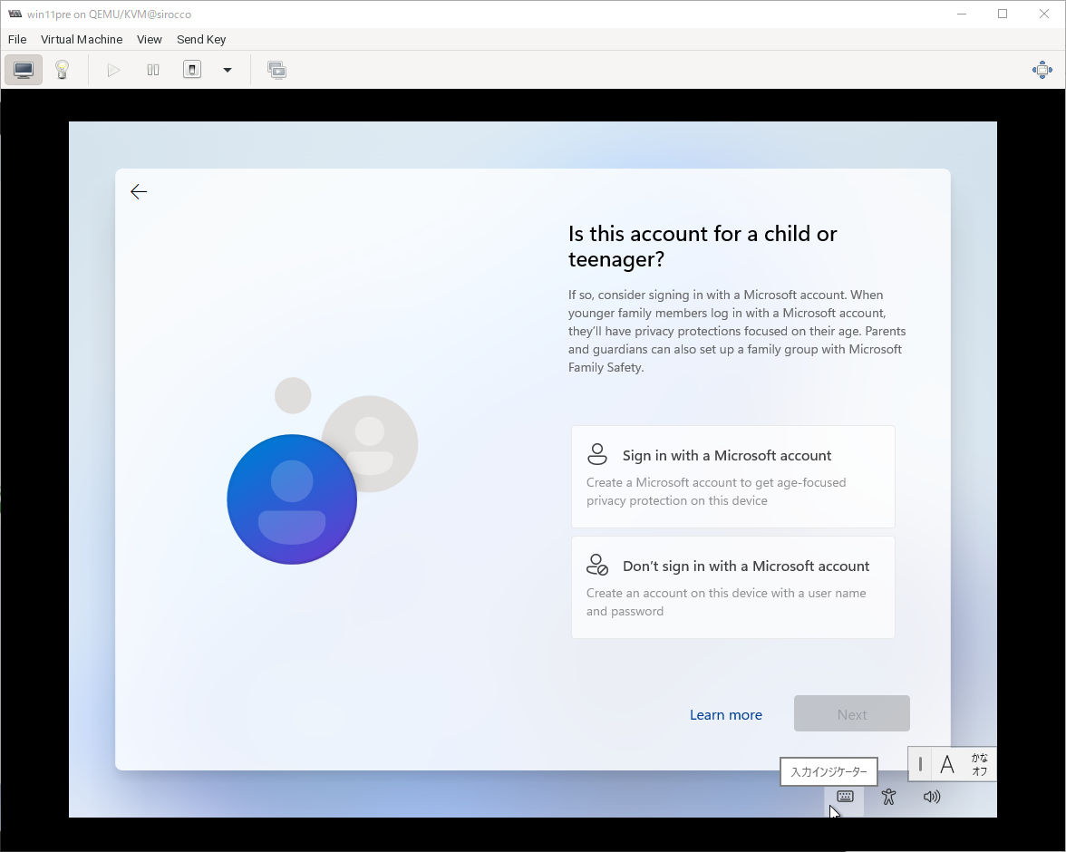 ざっくり Windows11 を KVM 環境。マイクロソフトアカウントを使わずローカルアカウントでインストール_a0056607_16554294.png