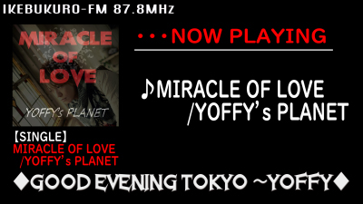 「Miracle of love」Lyrics by YOFFY_e0115242_02552187.jpg