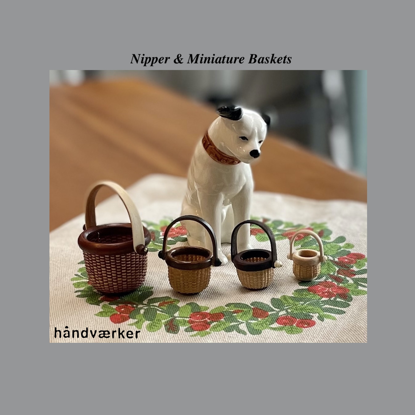 ニッパーとminiature basket色々_f0197215_10065045.jpeg
