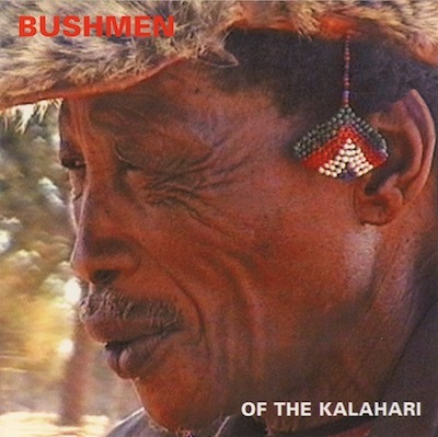 徹底研究・ブッシュマンの音楽 ６： ブッシュマンの録音 (4)_d0010432_16455684.jpg