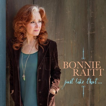 Bonnie Raitt「Just Like That」(2022) : 音楽の杜