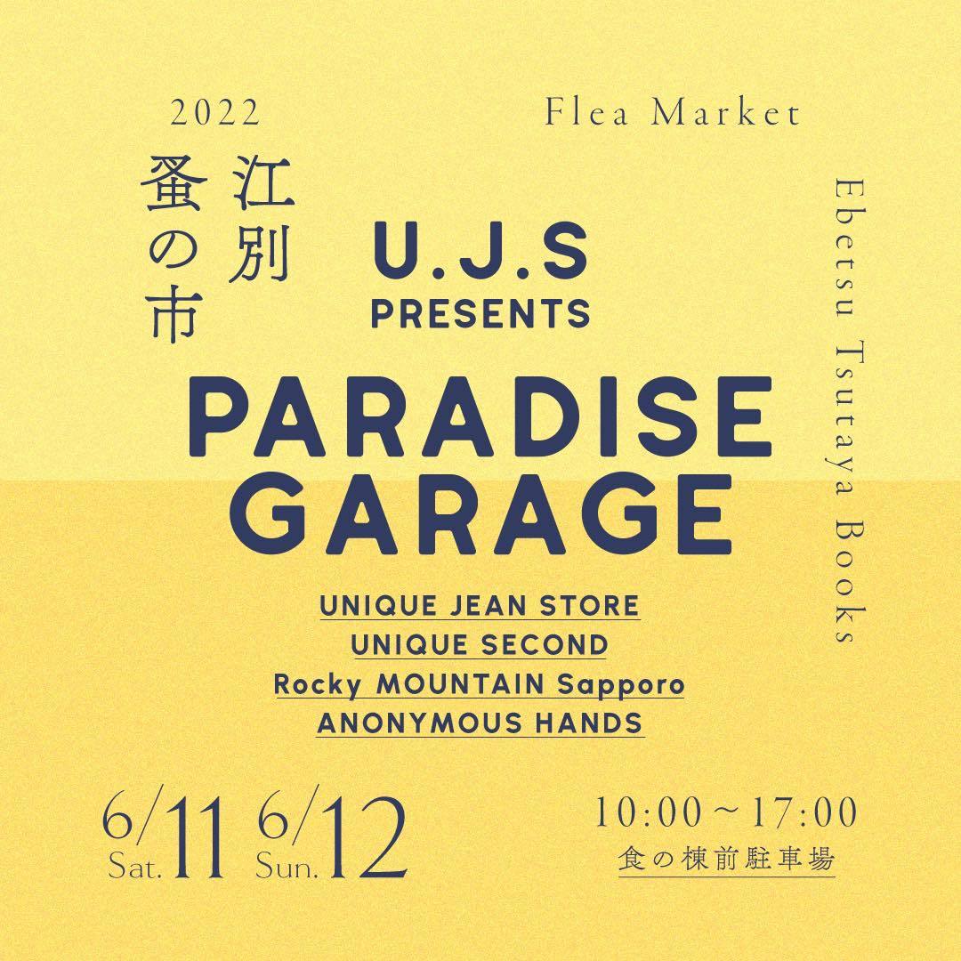 江別蔦屋書店　蚤の市×【Paradise Garage】U.J.S Presents 2022/6/11(SAT).12(SUN) 10:00~17:00_c0204678_09260571.jpg