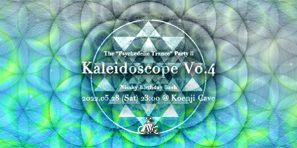 5/28 The Psychedelic Trance Party ! Kaleidoscope Vol.4_c0311698_21322544.jpg