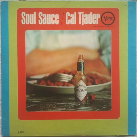 Cal Tjader ‎– Soul Sauce : まわるよレコード ACE WAX COLLECTORZ