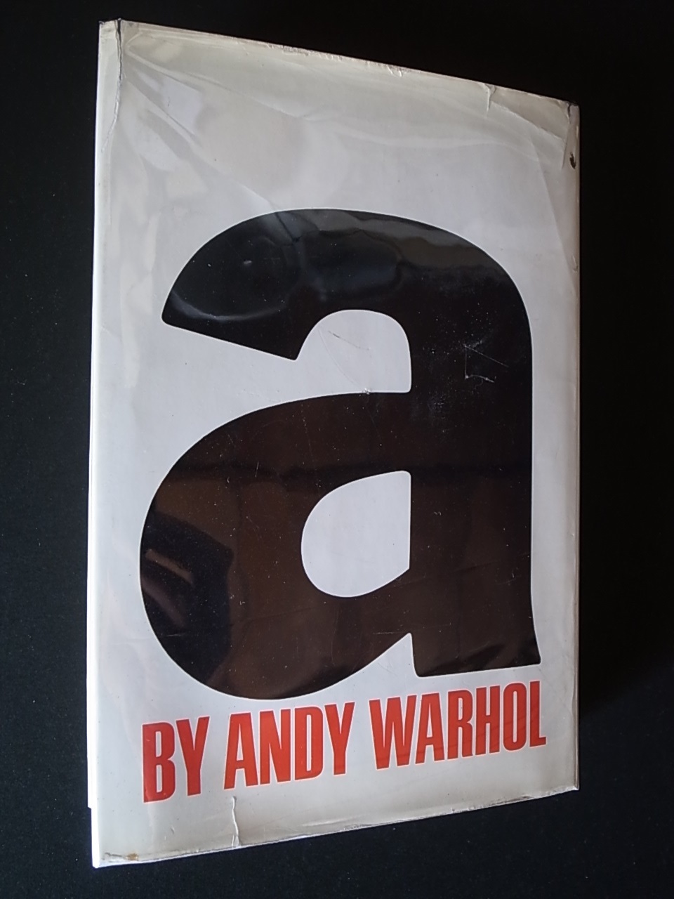 A: A NOVEL BY ANDY WARHOL (A by ANDY WARHOL) / Andy Warhol_a0227034_12555007.jpg
