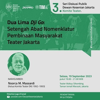 インドネシアの演劇公開討論会：\"Dua Lima _Dji Go_: Setengah Abad Nomenklatur Pembinaan Masyarakat Teater Jakarta\"_a0054926_22050879.jpg