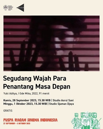 インドネシアの映画：SEGUDANG WAJAH PARA PENANTANG MASA DEPAN  (2022) 監督：Yuki Aditya_a0054926_10133815.jpg