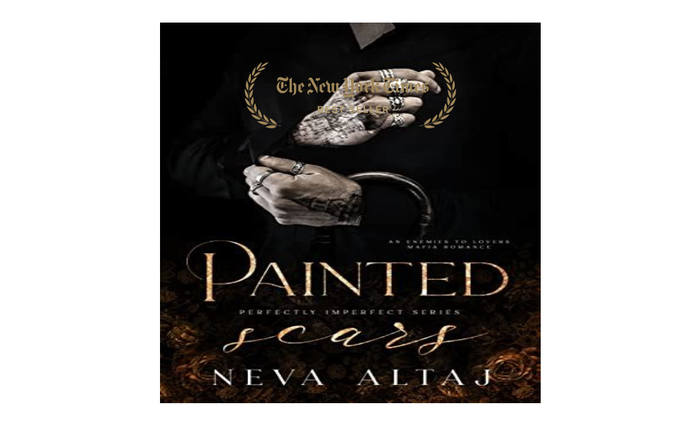 Read Now Painted Scars (Perfectly Imperfect, #1) (Author Neva Altaj) :  raltasmedia's Blog